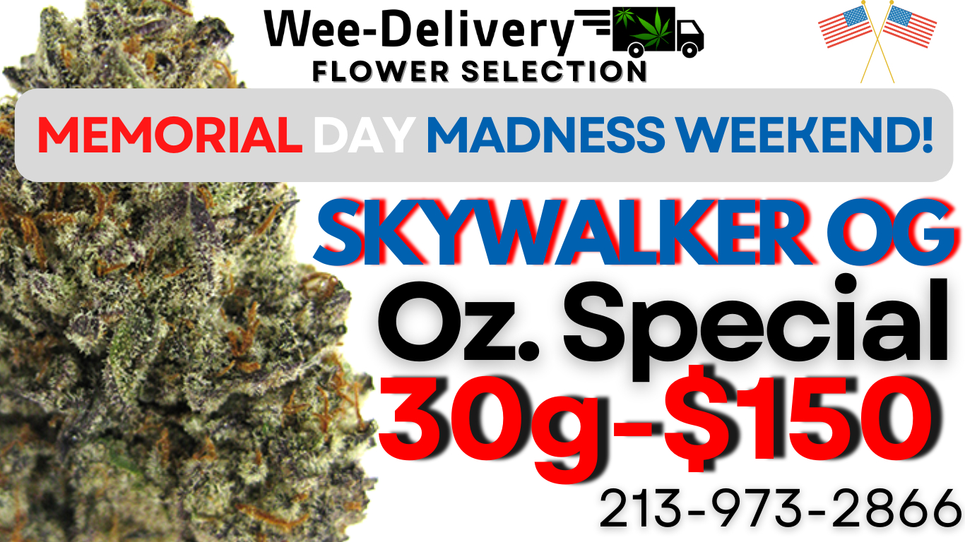 Weed Delivery Memorial Day Specials 2022 Skywalker OG OZ Special